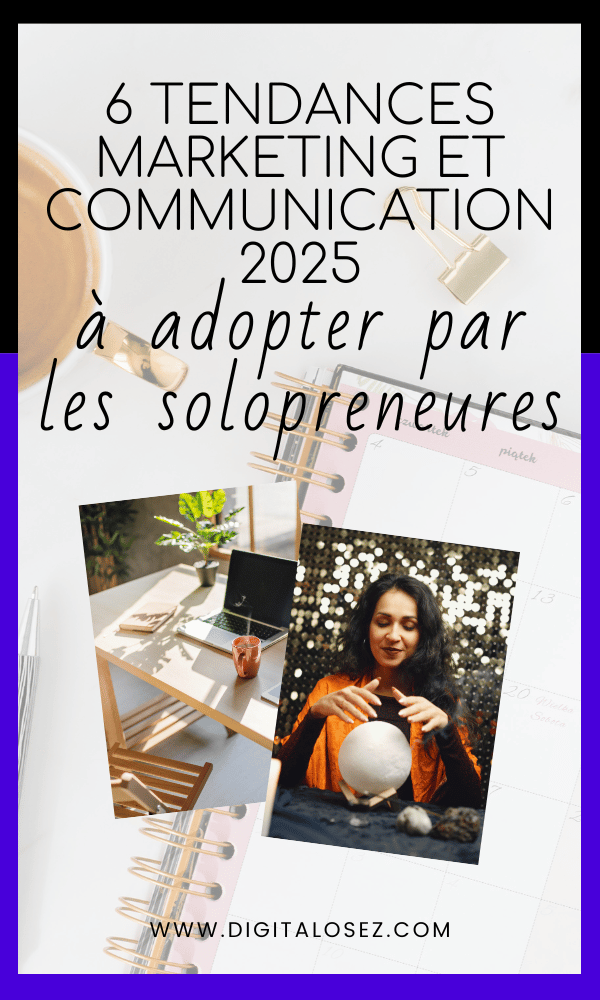 tendances marketing communication 2025 pour solopreneures